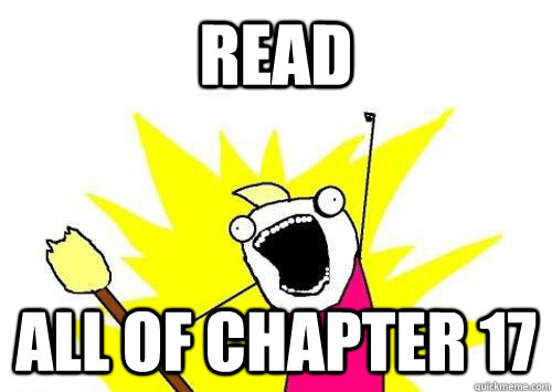 Read ALL OF CHAPTER 17  x all the y