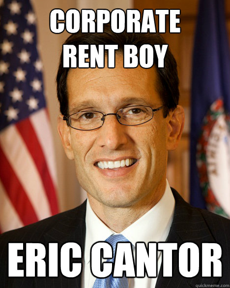 Corporate
Rent Boy Eric Cantor  