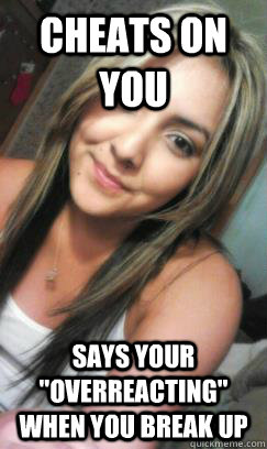 cheats on you   says your 