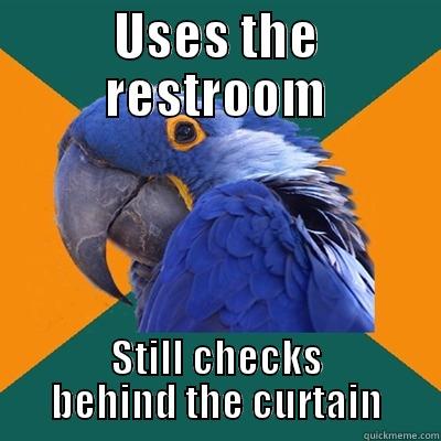 I'm 22 Years old... - USES THE RESTROOM STILL CHECKS BEHIND THE CURTAIN Paranoid Parrot