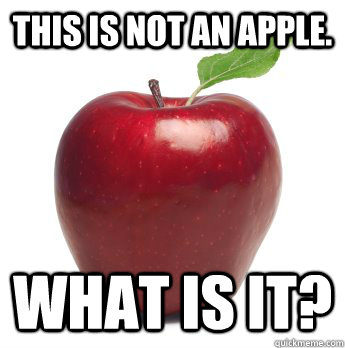 This is not an apple. What is it?  