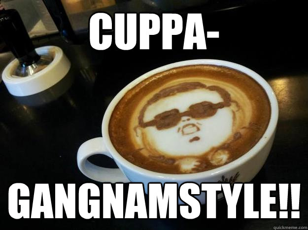 CUPpA- GANGNAMSTYLE!!  