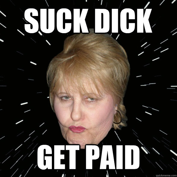 SUCK DICK get paid  Cougar Cathy