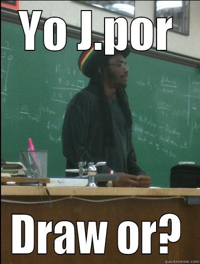 YO J.POR DRAW OR? Rasta Science Teacher