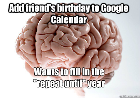Add friend's birthday to Google Calendar Wants to fill in the 
