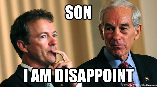 SON I am disappoint - SON I am disappoint  Rand Paul Disappointment