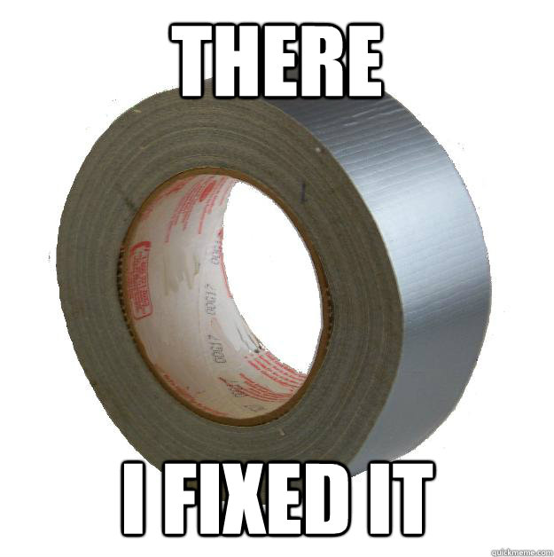 There I Fixed IT - There I Fixed IT  DUCT TAPE
