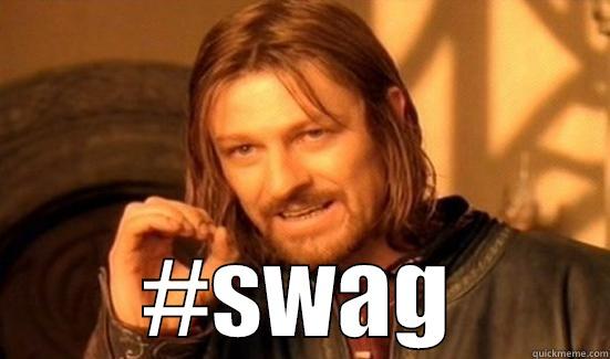  #SWAG Boromir