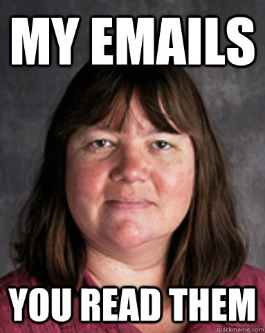 my emails you read them - my emails you read them  Jovial Judith