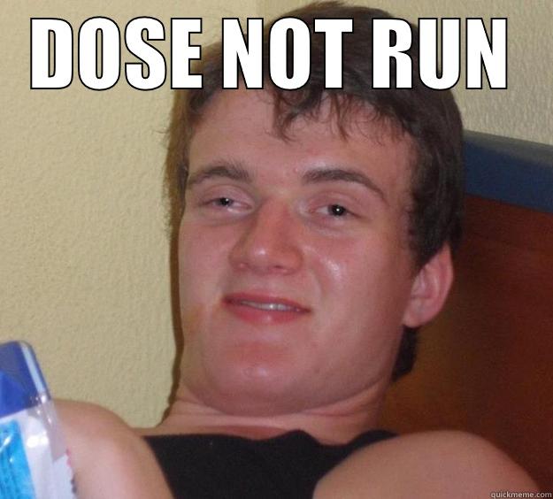 DOSE NOT RUN  10 Guy