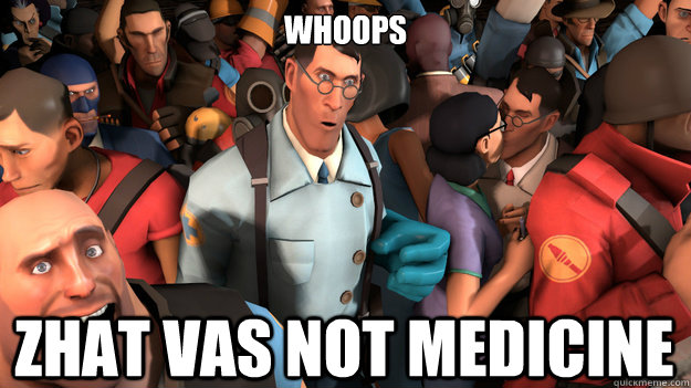 WHOOPS ZHAT VAS NOT MEDICINE - WHOOPS ZHAT VAS NOT MEDICINE  Sudden Clarity Medic