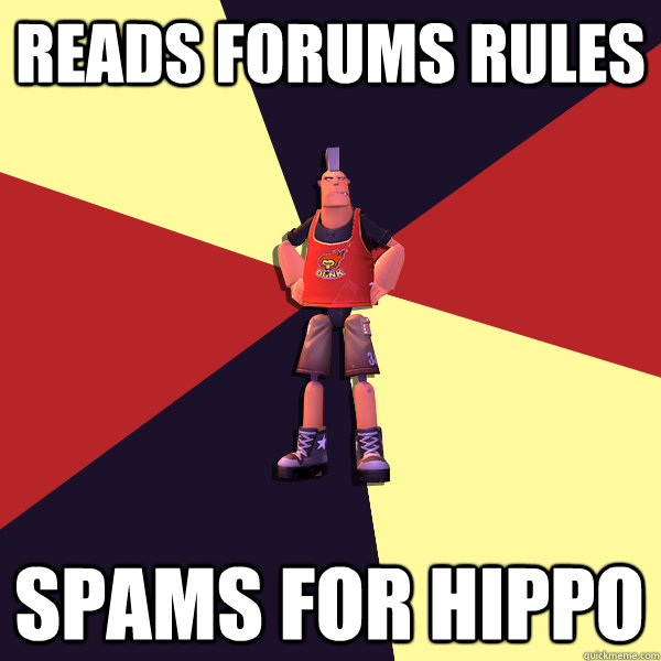 READS FORUMS RULES SPAMS FOR HIPPO  MicroVolts