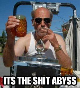 its the shit abyss -  its the shit abyss  Jim Lahey