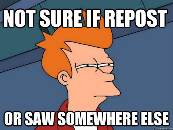 Not sure if repost Or saw somewhere else  Futurama Fry