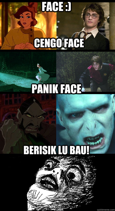 Panik face Berisik lu bau! Cengo Face Face :)  