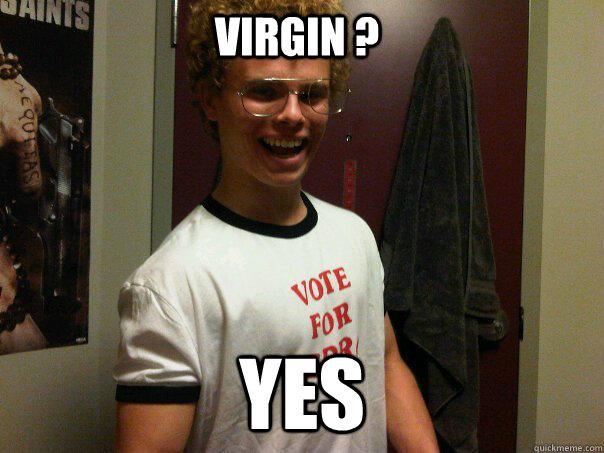 Virgin ? Yes  
