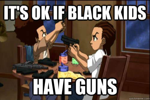 it's ok if black kids have guns  boondocks