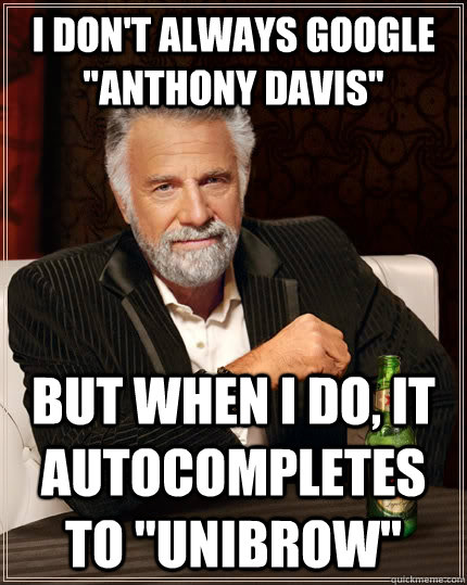 I don't always google 