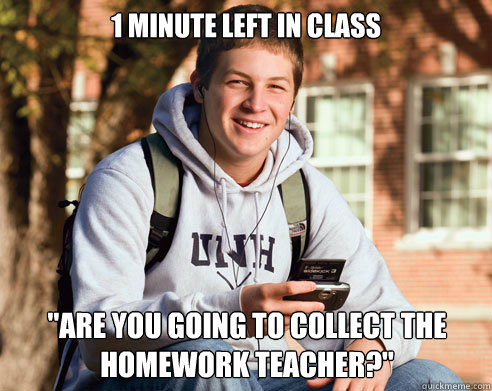 1 minute left in class 