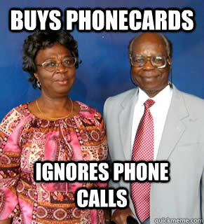 buys phonecards ignores phone calls   African Parents