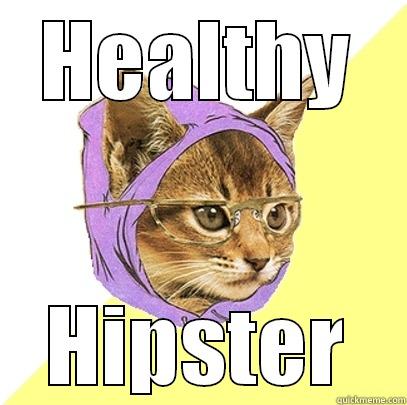 HEALTHY HIPSTER Hipster Kitty
