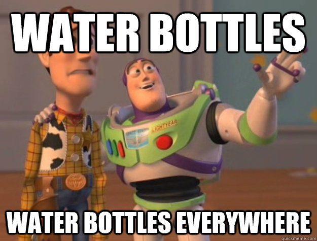 water bottles water bottles everywhere - water bottles water bottles everywhere  Buzz Lightyear