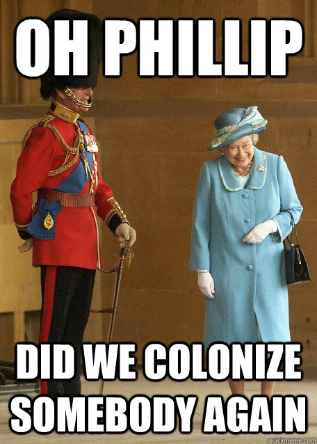 OH Phillip did we colonize somebody again - OH Phillip did we colonize somebody again  Misc