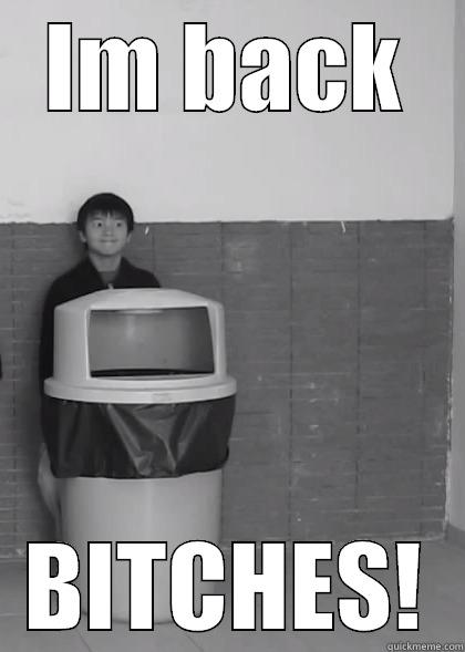 IM BACK BITCHES! Misc