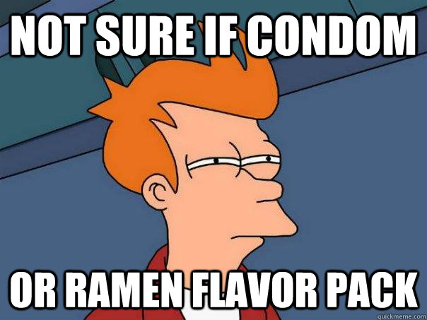 Not sure if condom Or ramen flavor pack  Futurama Fry