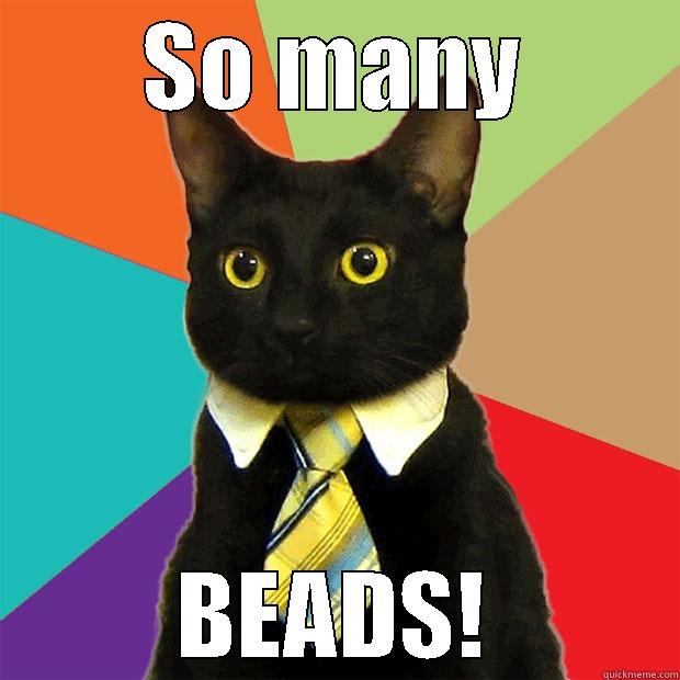 SO MANY BEADS! Business Cat