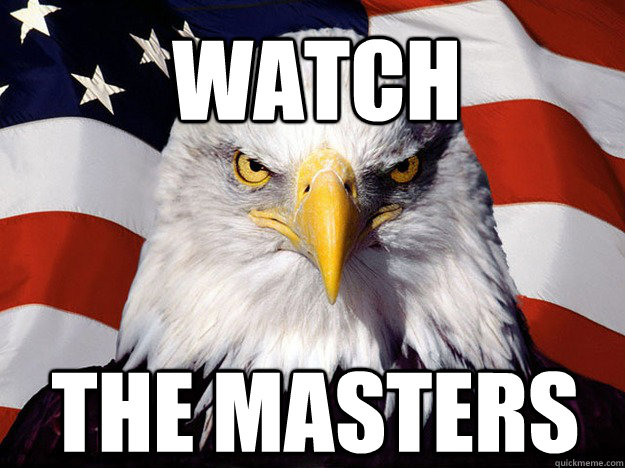 Watch the Masters - Watch the Masters  Patriotic Eagle