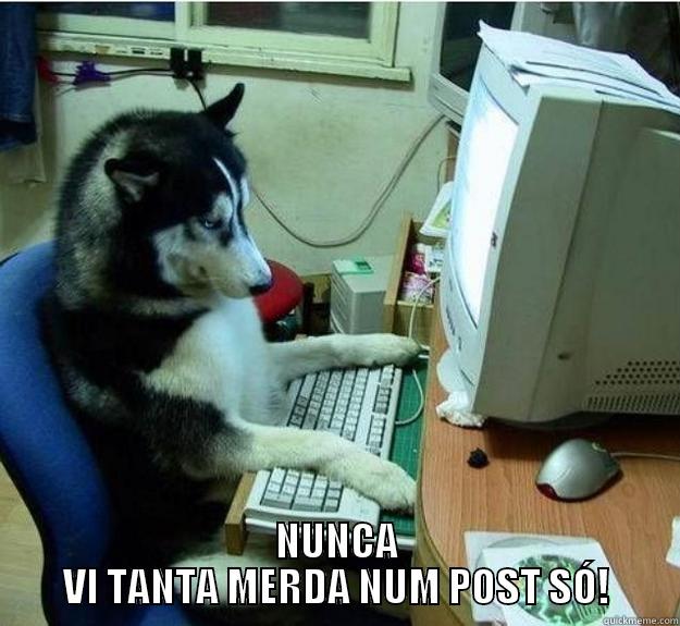  NUNCA VI TANTA MERDA NUM POST SÓ! Disapproving Dog
