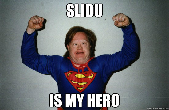 SLIDU IS MY HERO  Down Syndrome Superman