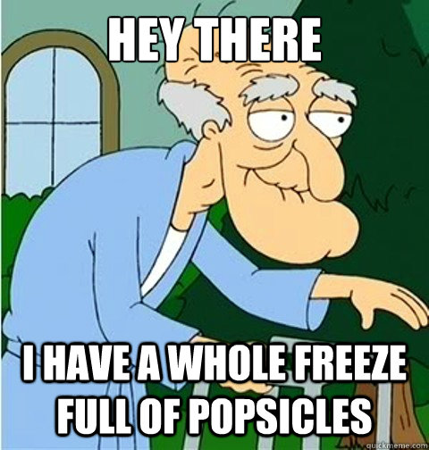 Hey there I have a whole freeze full of Popsicles  