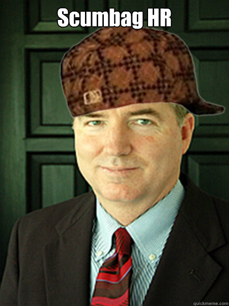 Scumbag HR   Scumbag Judge William Adams