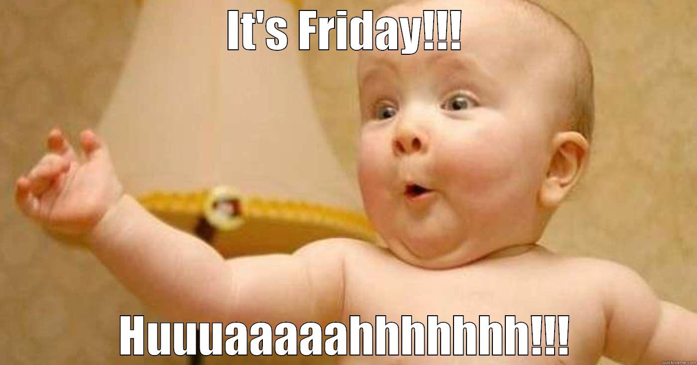 huah!! it's friiidaaaayyy - IT'S FRIDAY!!! HUUUAAAAAHHHHHHH!!! Misc