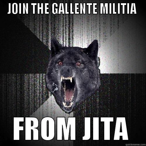 JOIN THE GALLENTE MILITIA FROM JITA Insanity Wolf