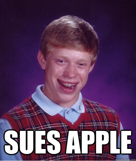  Sues apple  Bad Luck Brian