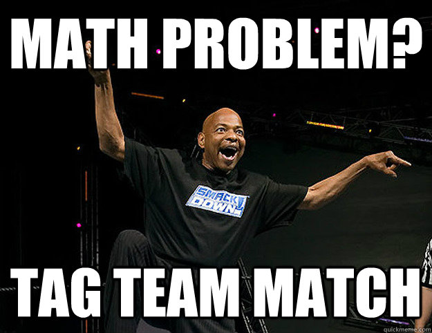 Math Problem? tag team match  