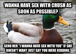 Wanna have sex with crush as soon as possible? Send her 