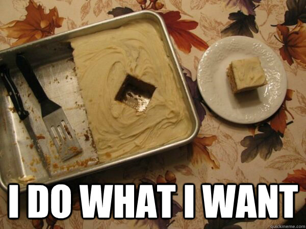  I do what i want -  I do what i want  I do what I want cake