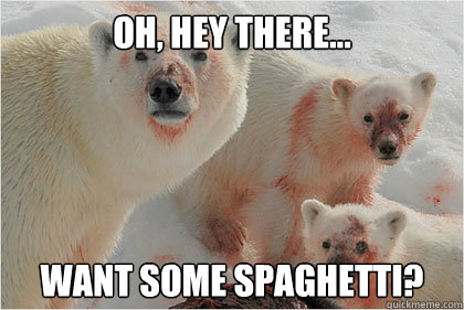 oh, hey there... want some spaghetti?  Bad News Bears