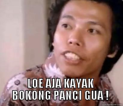 DONO BOKONG PANCI -  LOE AJA KAYAK BOKONG PANCI GUA ! Misc