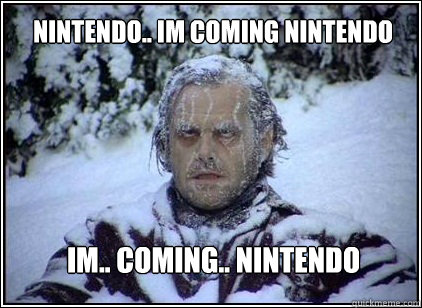  nintendo.. im coming nintendo im.. coming.. nintendo   jack frost