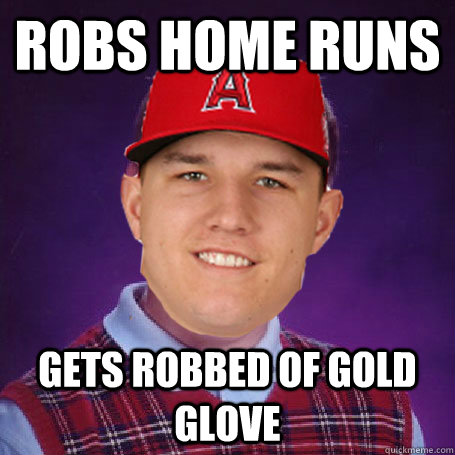 Robs Home Runs Gets Robbed of Gold Glove - Robs Home Runs Gets Robbed of Gold Glove  Bad Luck Trout