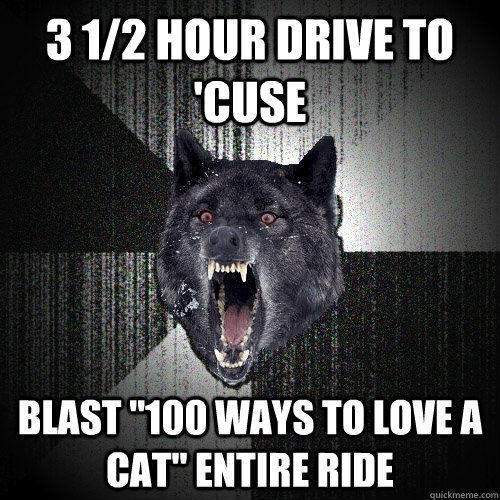 3 1/2 Hour Drive to 'Cuse Blast 