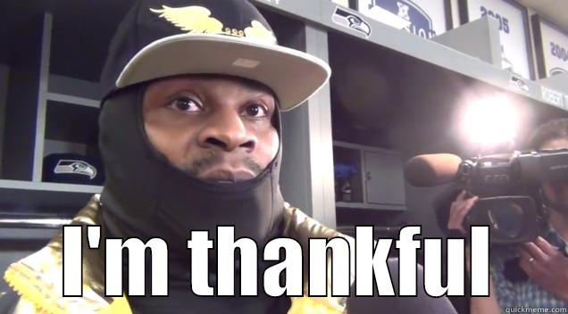 Marshawn I'm Thankful -  I'M THANKFUL Misc