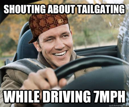 shouting about tailgating while driving 7mph  SCUMBAG DRIVER