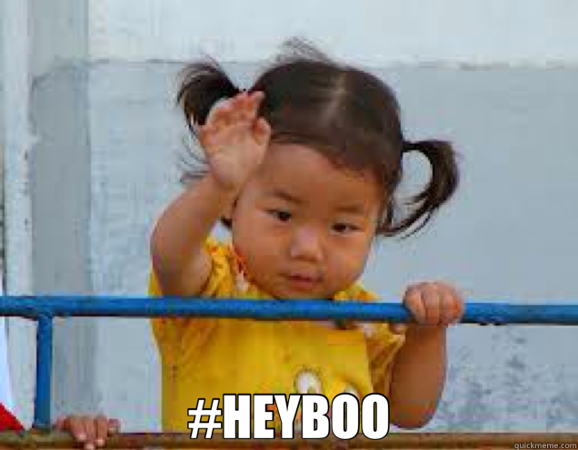  #HEYBOO  hey boo