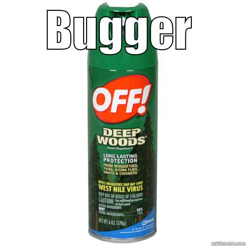 BUGGER  Misc
